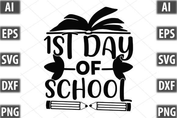 1st Day of School Graphics for Crafts and Content Publishing