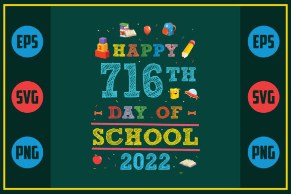 Happy 716th Day of School 2022 Graphics for Creative Publishing