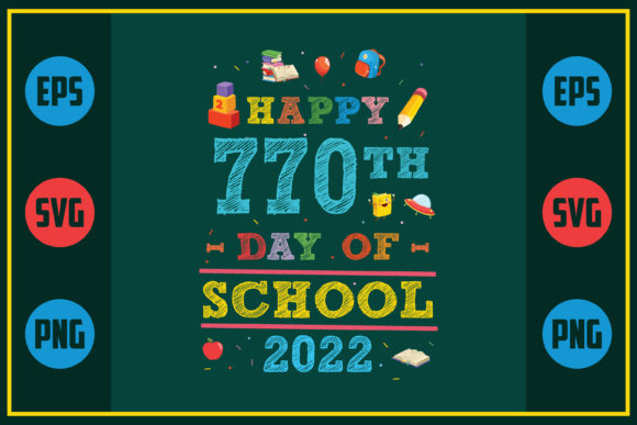 Happy 770th Day of School 2022 Embroidery Design Review