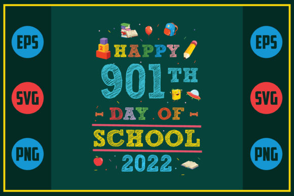Happy 901th Day of School Graphics for Crafts and Creative Projects