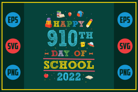 Happy 910th Day of School 2022 Graphics for Crafts