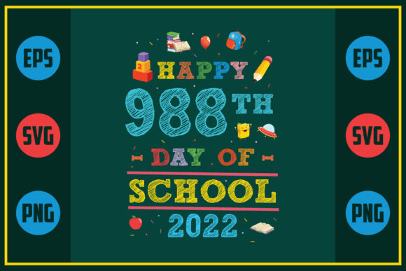 Happy 988th Day of School 2022 – A Versatile SVG Graphic for Crafts and Graphics