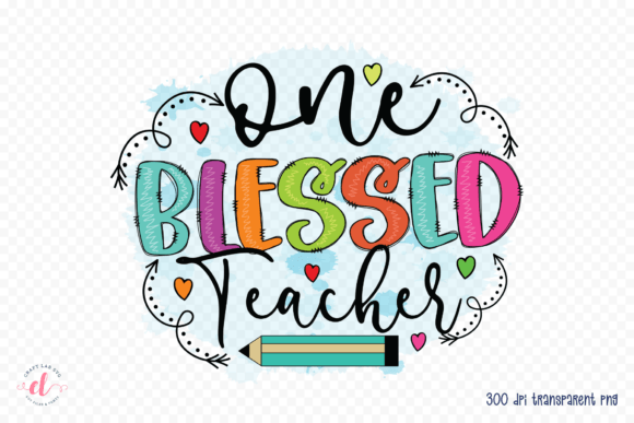 One Blessed Teacher Sublimation PNG: A Versatile Graphics Asset for Crafts and Creative Projects