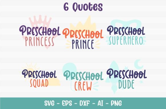 Preschool, School Quotes Graphics for Crafts & Print