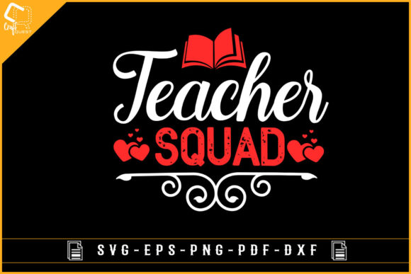 Teacher Squad Design for Teacher’s Day: A Graphics & Crafts Review
